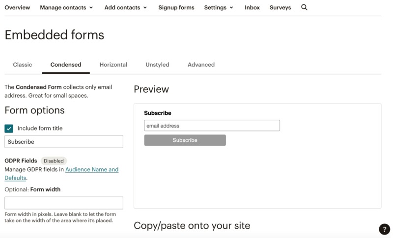 Mailchimp's embedded forms builder.